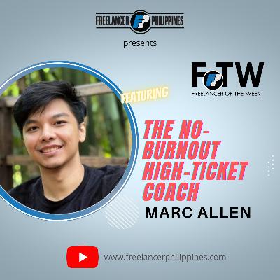 Marc Allen – Introvert High-Ticket Coach shares his journey to a Stable Freelancing Business