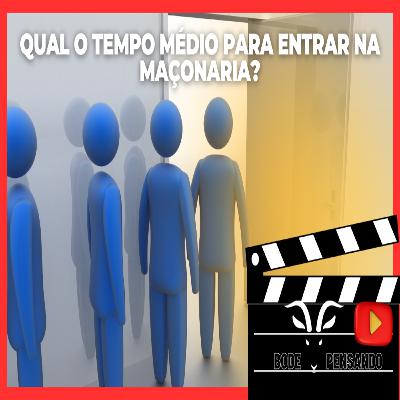 #376 - Qual O Tempo Médio Para Entrar Na Maçonaria? #376 - Qual O Tempo Médio Para Entrar Na Maçonaria?