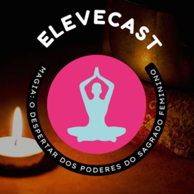 #5: Magia: O despertar dos poderes do sagrado feminino | Economia Divina com Claudia Lopes