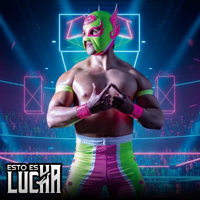 Esto es Lucha CMLL - Episodio 47.- Neón