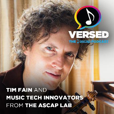 Episode 27 - Tim Fain and Music Tech Innovators from the ASCAP Lab