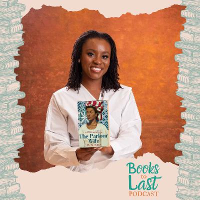 61 - Books to Celebrate Unbreakable Spirits with Foluso Agbaje, Author of The Parlour Wife