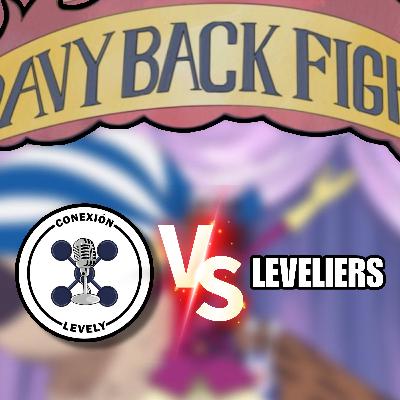 #231 - DAVY BACK FIGHT #2 CON LEVELIERS | Conexión Levely
