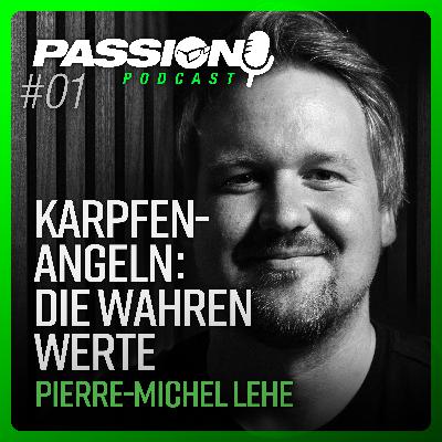 Das ist mir wichtig! Pierre-Michel Lehe & Jens Berntsen I Passion Podcast (1)