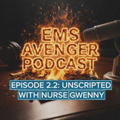 Unscripted with Nurse Gwenny