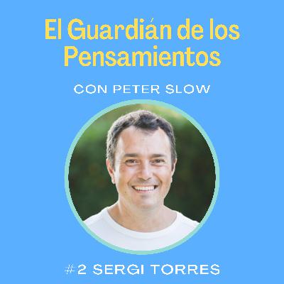 #2 Sergi Torres - Si la pregunta aparece, mírala