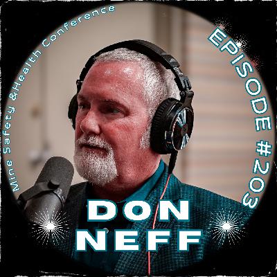 #203- Mine Safety & Health Conference: Don Neff