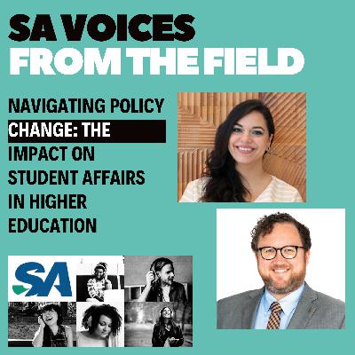 Navigating Policy Change: The Impact on Student Affairs in Higher Education