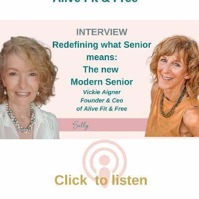 Redefining What Senior Means - An Interview With Vickie Aigner