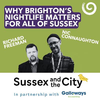 #21: Why Brighton’s Nightlife Matters For All Of Sussex
