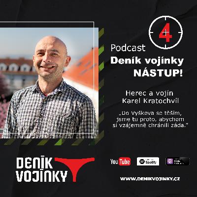 NÁSTUP! (4): Herec Karel Kratochvíl: Do Vyškova se těším, jsme tu proto, abychom si vzájemně chránili záda NÁSTUP! (4): Herec Karel Kratochvíl: Do Vyškova se těším, jsme tu proto, abychom si vzájemně chránili záda