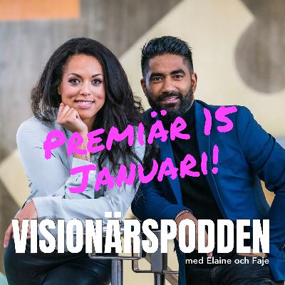 Visionärspodden - premiär 15 januari!