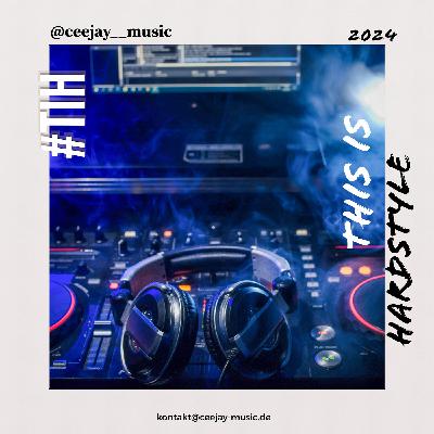Ceejay presents - This is Hardstyle #4 2024 Ceejay presents - This is Hardstyle #4 2024