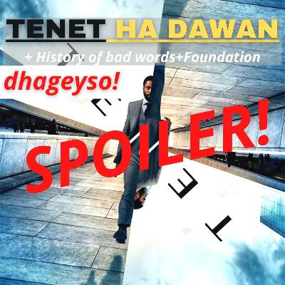 TENET Ha Dawan! (spoiler) +Nicolas Cage+Foundation Simaneey somali podcast TENET Ha Dawan! (spoiler) +Nicolas Cage+Foundation Simaneey somali podcast