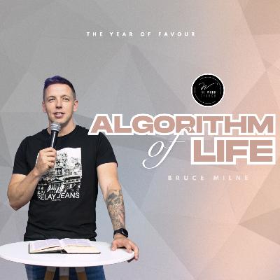 Algorithm Of Life | Bruce Milne | The Word Church Algorithm Of Life | Bruce Milne | The Word Church