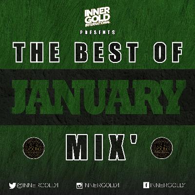 January 2019 Reggae Mix - Mixed by Inner Gold Sound