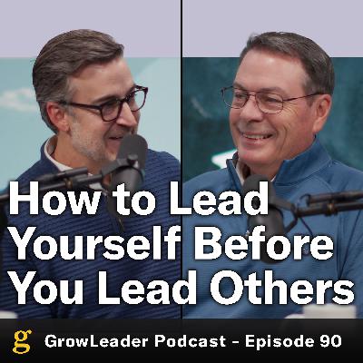 90 | How to Lead Yourself Before You Lead Others - Chris Hodges 90 | How to Lead Yourself Before You Lead Others - Chris Hodges