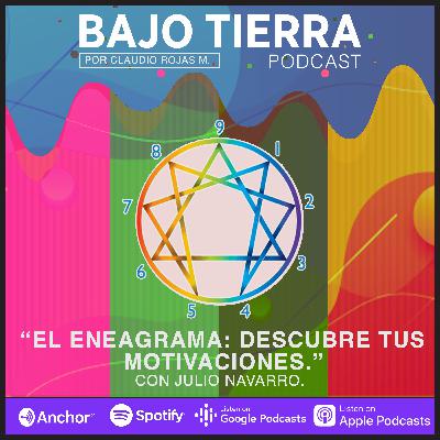 Ep. 10 - Eneagrama: Descubre tus motivaciones con Julio Navarro.