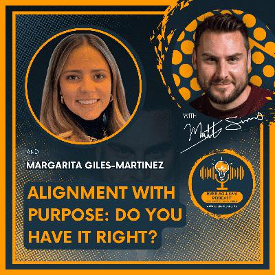 Alignment with Purpose: Do You Have it Right?