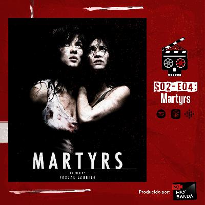 Episodio 10: Martyrs
