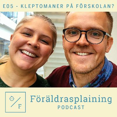 Kleptomaner på förskolan?