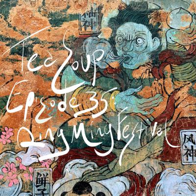 Episode 35 - Qingming Festival