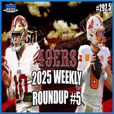 A Suddenly Big Game in Tampa Bay (49ers 2025 Weekly Roundup #5)