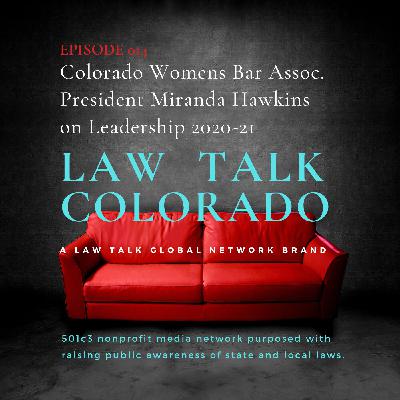 014. Colorado Women’s Bar Association President 2020 Miranda Hawkins on Leadership