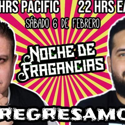 NOCHE DE FRAGANCIAS talk show 02/06/2021