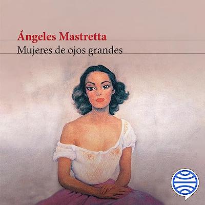 Mujeres de ojos grandes (Audiolibro) | Prueba Gratis