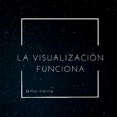 La visualización funciona La visualización funciona