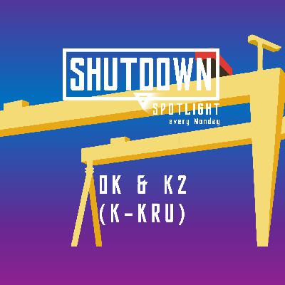 The Shutdown Spotlight - 01/02/21 - DK & K2 (The K Kru)