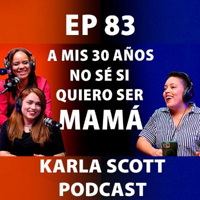 A MIS 30 AÑOS NO SÉ SI QUIERO SER MAMÁ | DRA. MICHELLE WRIGHT Y DRA ADRIANA ARIAS | EP 83 - KS