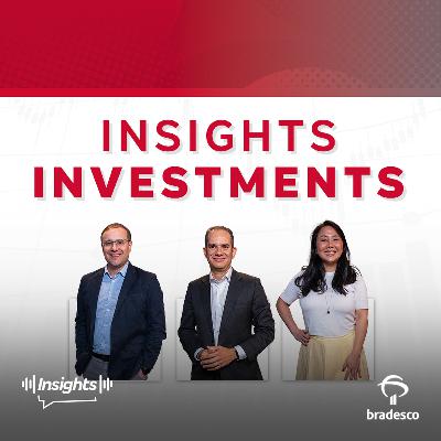 Insights Investments #306 – Análise e perspectivas econômicas para 2026