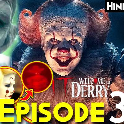 (EPISODE 3) Real HORROR CLOWN - IT welcome to derry Explained