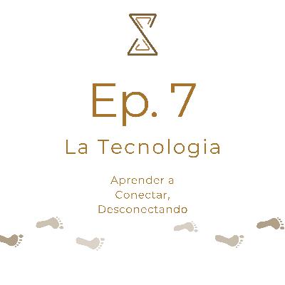 La Tecnología: Aprender A Conectar, Desconectando