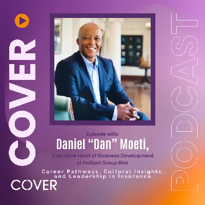 Career Pathways, Cultural Insights, and Leadership in Insurance: Dan Moeti's Journey with Hollard Group Risk Career Pathways, Cultural Insights, and Leadership in Insurance: Dan Moeti's Journey with Hollard Group Risk