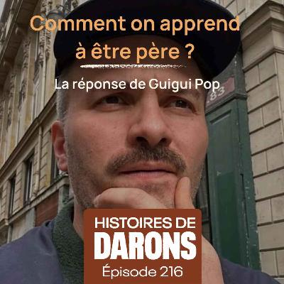 EXTRAIT // Le désir de paternité de Guigui Pop face au parcours PMA