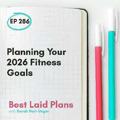 Planning Your 2026 Fitness Goals EP 286