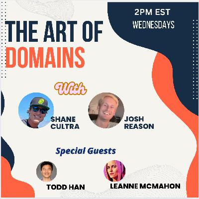 The Art of Domains: Special Guests Todd Han of Dynadot and Leanne McMahon of Crunch ID
