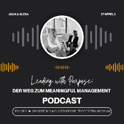 Folge 2.5 - Selbstführung mit Purpose, Prioritäten und Plan