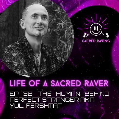 32. The Human Behind Perfect Stranger aka Yuli Fershtat