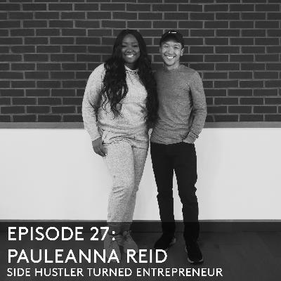 27: TCS 27: Pauleanna Reid - Systems to Succeed at Your 9 to 5 and Side Hustle