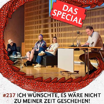 237 Ich wünschte, es wäre nicht zu meiner Zeit geschehen