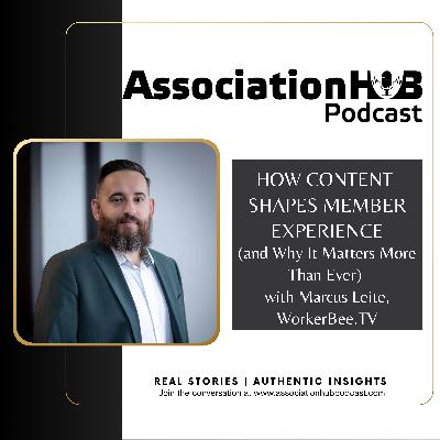 #78. How Content Shapes Member Experience (and Why It Matters More Than Ever )