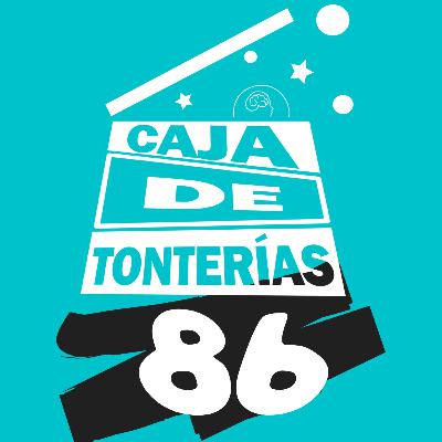 CAJA DE TONTERIAS #86 AYAX Y PROK DENUNCIA POR AGRESION SEXUAL, UN ASESINO SUELTO POR EL CAMBIO DE HORA