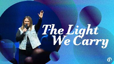 The Light We Carry