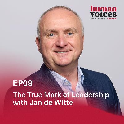 The True Mark of Leadership with Jan de Witte