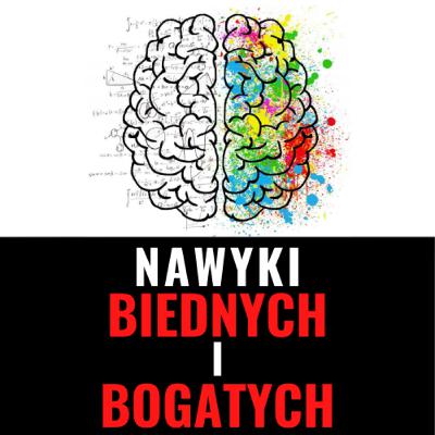 #5 Nawyki biednych i bogatych