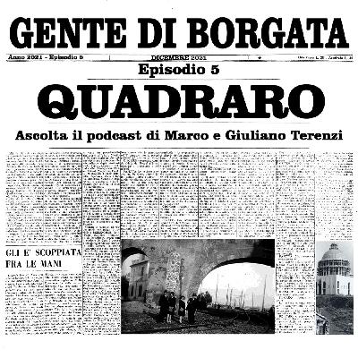 Ep.5 - Quadraro e Cinecittà Ep.5 - Quadraro e Cinecittà